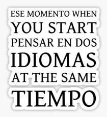 ESE MOMENTO Sticker