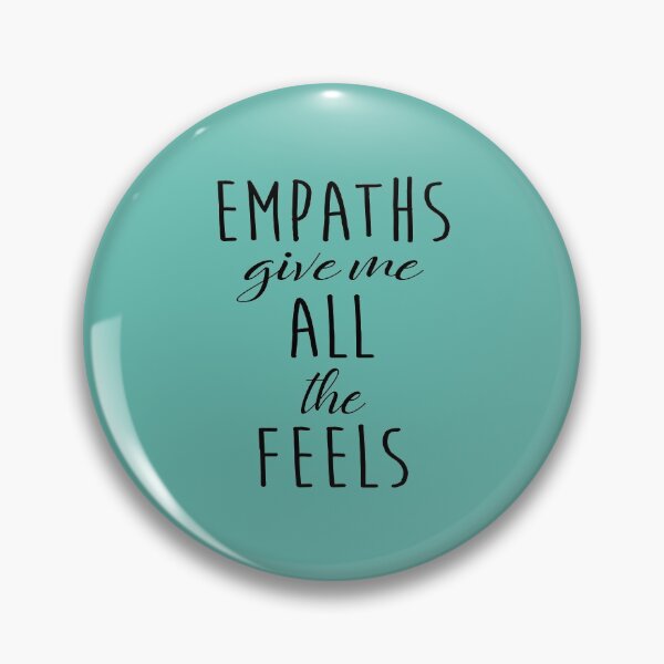 Item preview, Empaths give me designed and sold by corbrand.