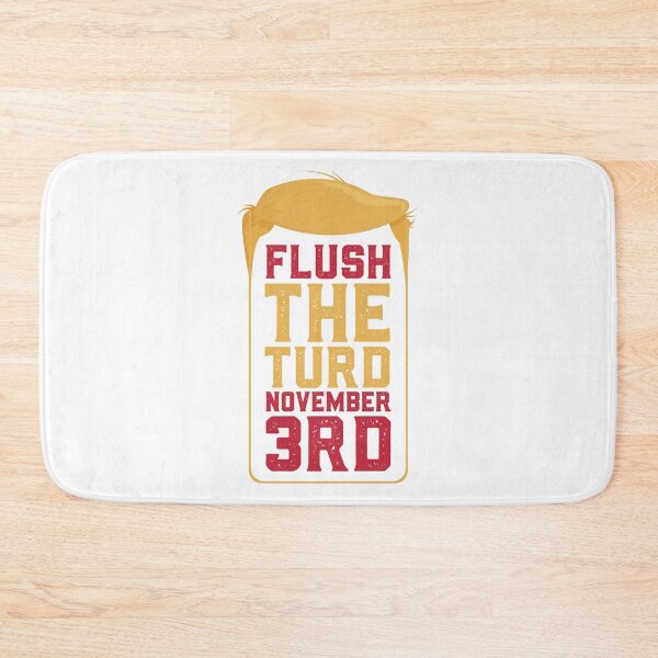 Item preview, Flush The Turd On November Third! designed and sold by MalikaBela.