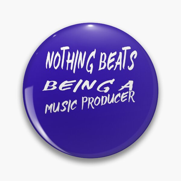 Item preview, NOTHING BEATS BEING A MUSIC PRODUCER  designed and sold by DoubleDSD.