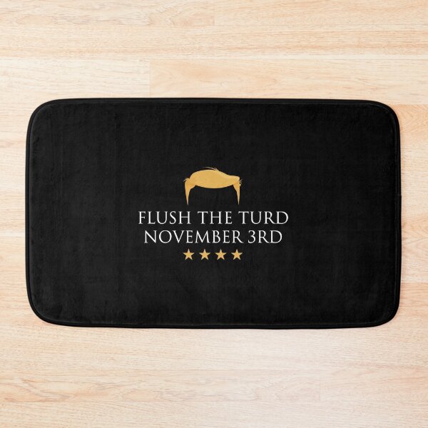 Item preview, Flush The Turd On November Third! designed and sold by MalikaBela.