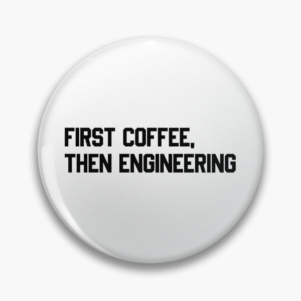 Item preview, First Coffee, Then Engineering Sticker designed and sold by kfolan.