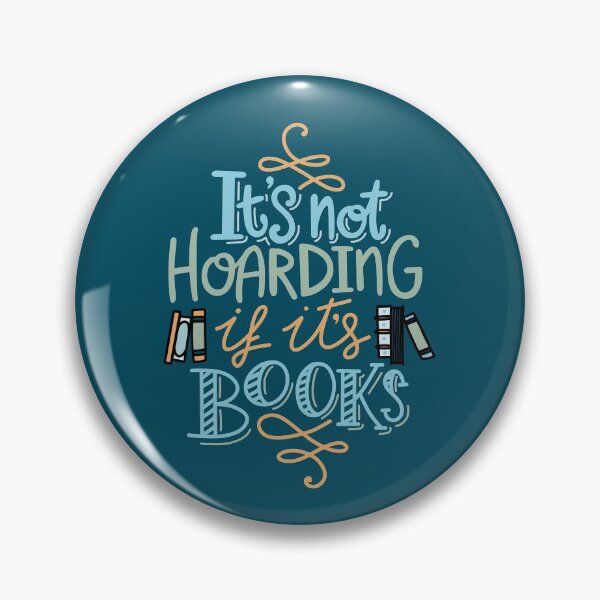 Item preview, Hoarding Books - Book Nerd Quote designed and sold by Kit Cronk.