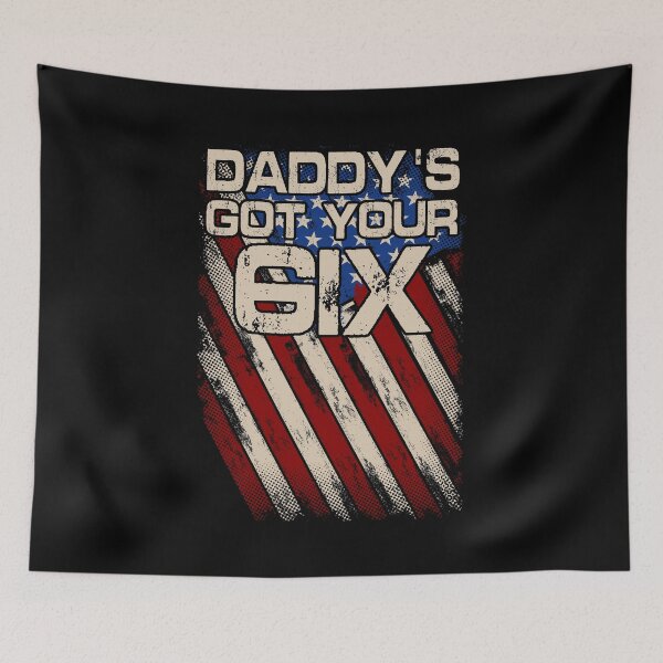 Item preview, Daddy's Got Your Six _Father's day Birthday designed and sold by GreenMall.