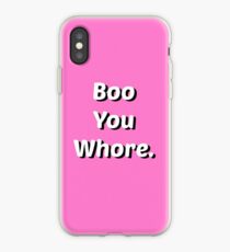 Mean Girls - Boo You Whore Design. iPhone Case