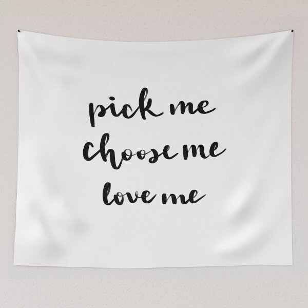 Item preview, Pick Me, Choose Me, Love Me designed and sold by Shamem Begum.