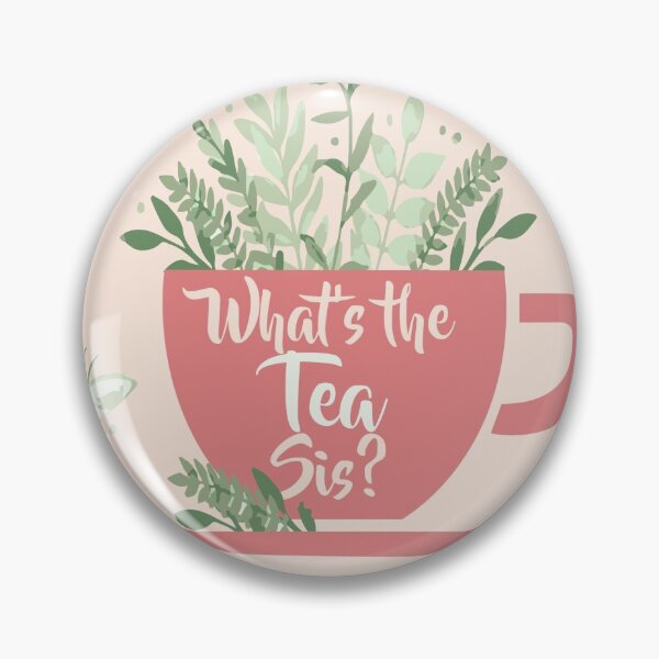 Item preview, What's the tea sis? designed and sold by Abby Gost.