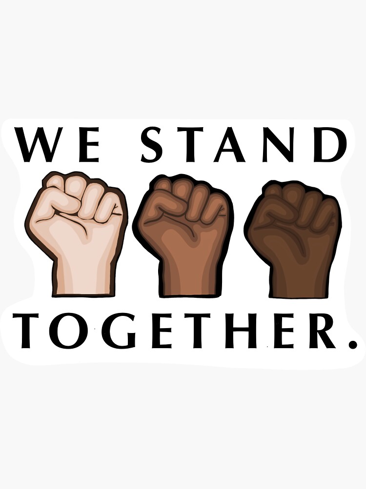 We Stand Together Sticker For Sale By Maczig Redbubble