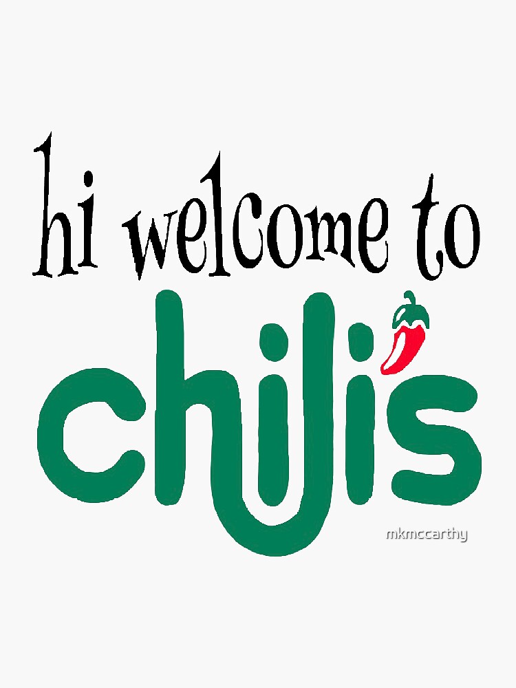 "Hi to Chili's Sticker" Sticker for Sale by mkmccarthy Redbubble