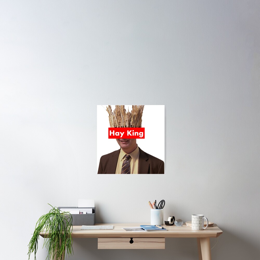 "Dwight Schrute Hay King" Poster by MatthewRi Redbubble