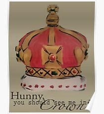 See me in a crown Poster