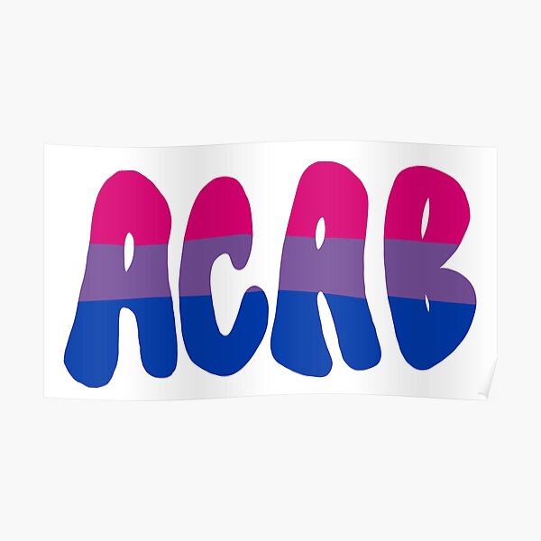 Bisexual ACAB Poster