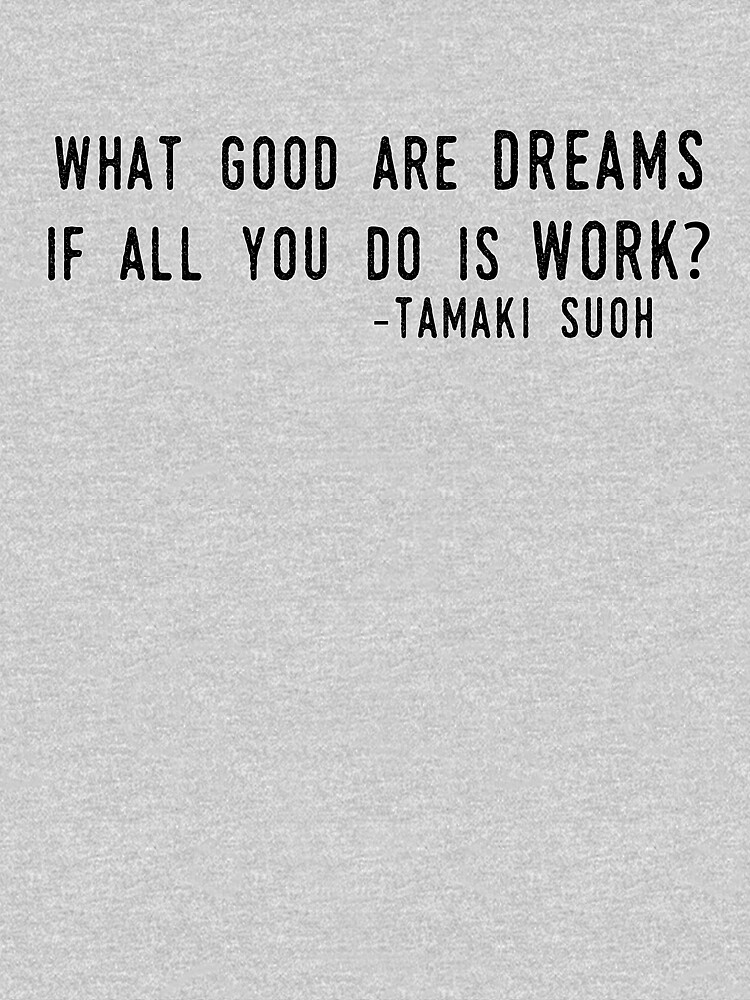 Thumbnail 3 of 3, Relaxed Fit T-Shirt, "What Good are Dreams" designed and sold by squallykins.