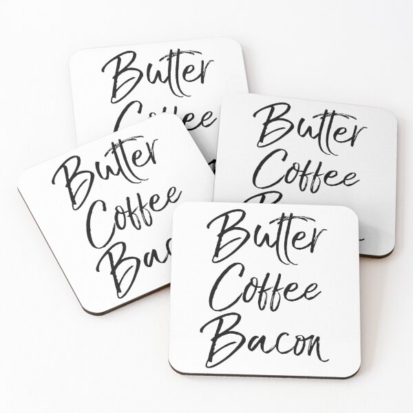 Item preview, Butter Coffee Bacon Funny Keto Quote designed and sold by TNDesignStudio.