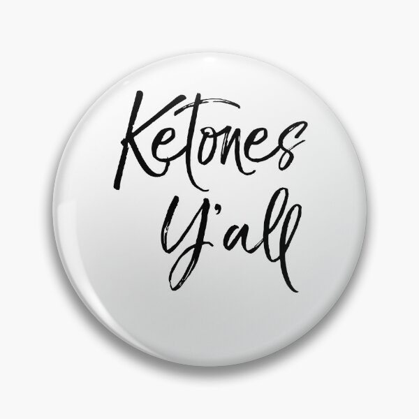 Artikelvorschau, Cute Ketones Y'all Funny Keto Quote entworfen und verkauft von TNDesignStudio.