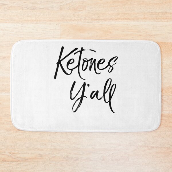 Item preview, Cute Ketones Y'all Funny Keto Quote designed and sold by TNDesignStudio.