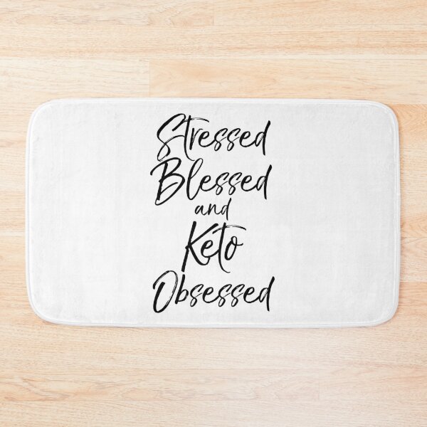 Item preview, Cute Stressed Blessed and Keto Obsessed Funny Keto Quote designed and sold by TNDesignStudio.