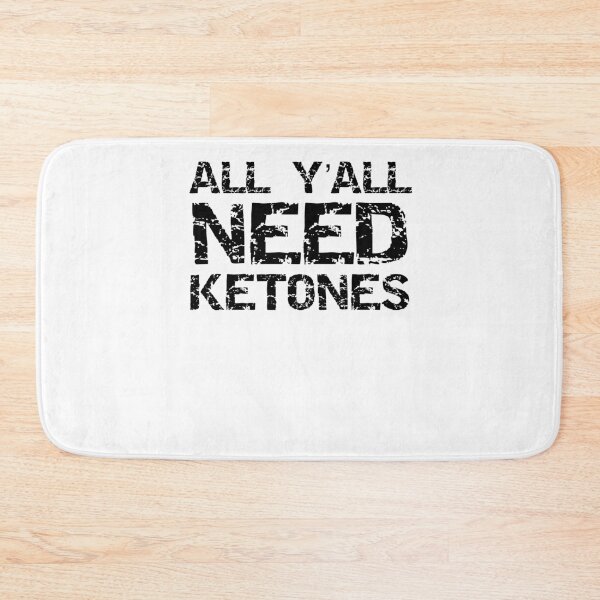 Item preview, Funny All Y'all Need Ketones Funny Keto Quote designed and sold by TNDesignStudio.
