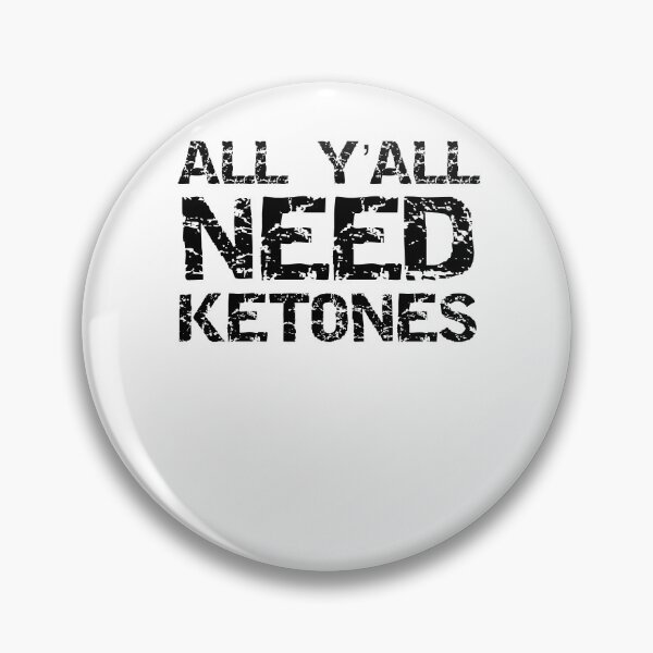 Item preview, Funny All Y'all Need Ketones Funny Keto Quote designed and sold by TNDesignStudio.