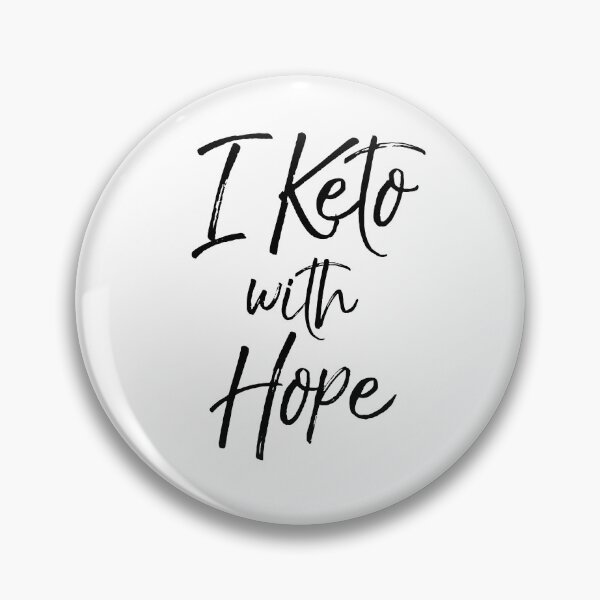 Item preview, I Keto with Hope Funny Keto Quote designed and sold by TNDesignStudio.