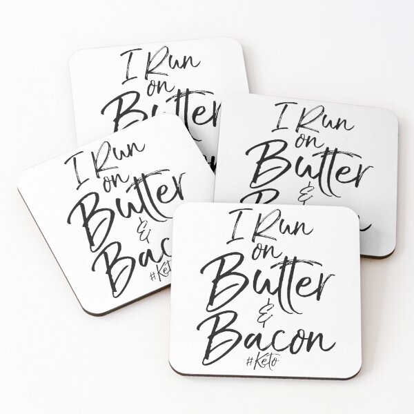 Item preview, I Run on Butter & Bacon #Keto Funny Keto Quote designed and sold by TNDesignStudio.