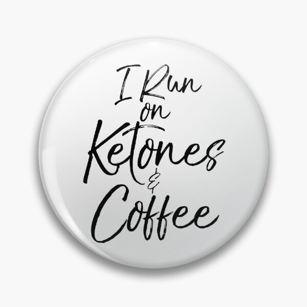Artikelvorschau, I Run on Ketones & Coffee Funny Keto Quote entworfen und verkauft von TNDesignStudio.