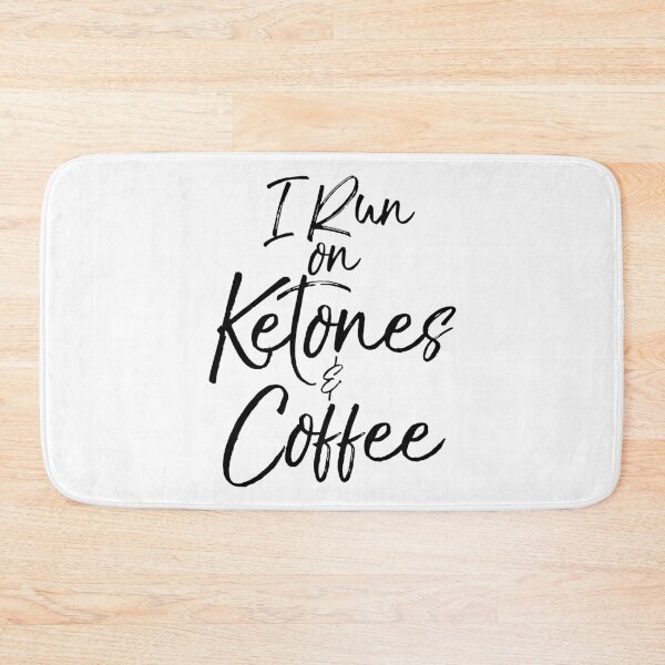 Item preview, I Run on Ketones & Coffee Funny Keto Quote designed and sold by TNDesignStudio.