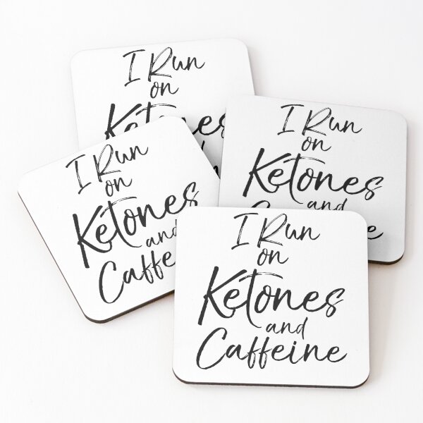 Item preview, I Run on Ketones and Caffeine Funny Keto Quote designed and sold by TNDesignStudio.