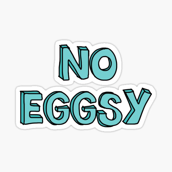 No Eggsy - Blue Sticker