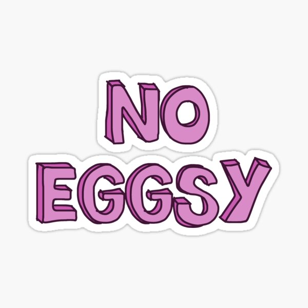 No Eggsy - Pink Sticker