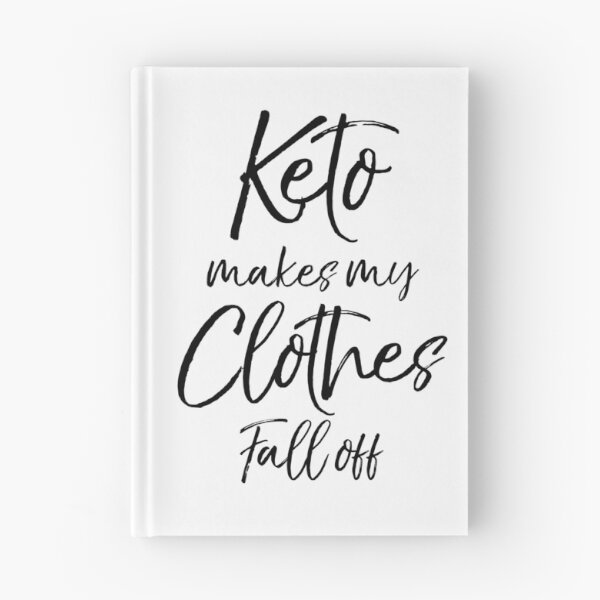 Item preview, Keto Makes My Clothes Fall Off Funny Keto Quote designed and sold by TNDesignStudio.
