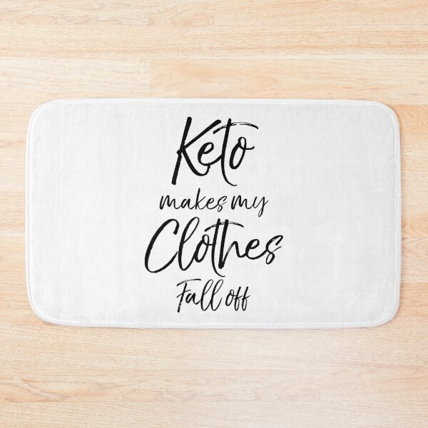 Item preview, Keto Makes My Clothes Fall Off Funny Keto Quote designed and sold by TNDesignStudio.