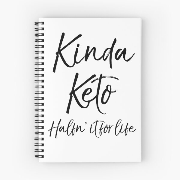 Item preview, Kinda Keto Halfn' it for Life Funny Keto Quote designed and sold by TNDesignStudio.