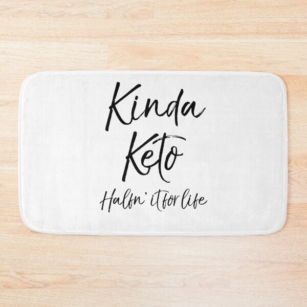 Item preview, Kinda Keto Halfn' it for Life Funny Keto Quote designed and sold by TNDesignStudio.