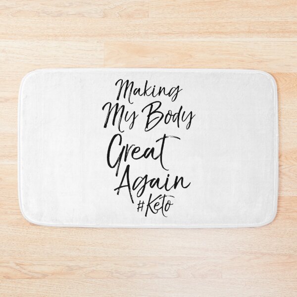 Item preview, Making My Body Great Again #Keto Funny Keto Quote designed and sold by TNDesignStudio.