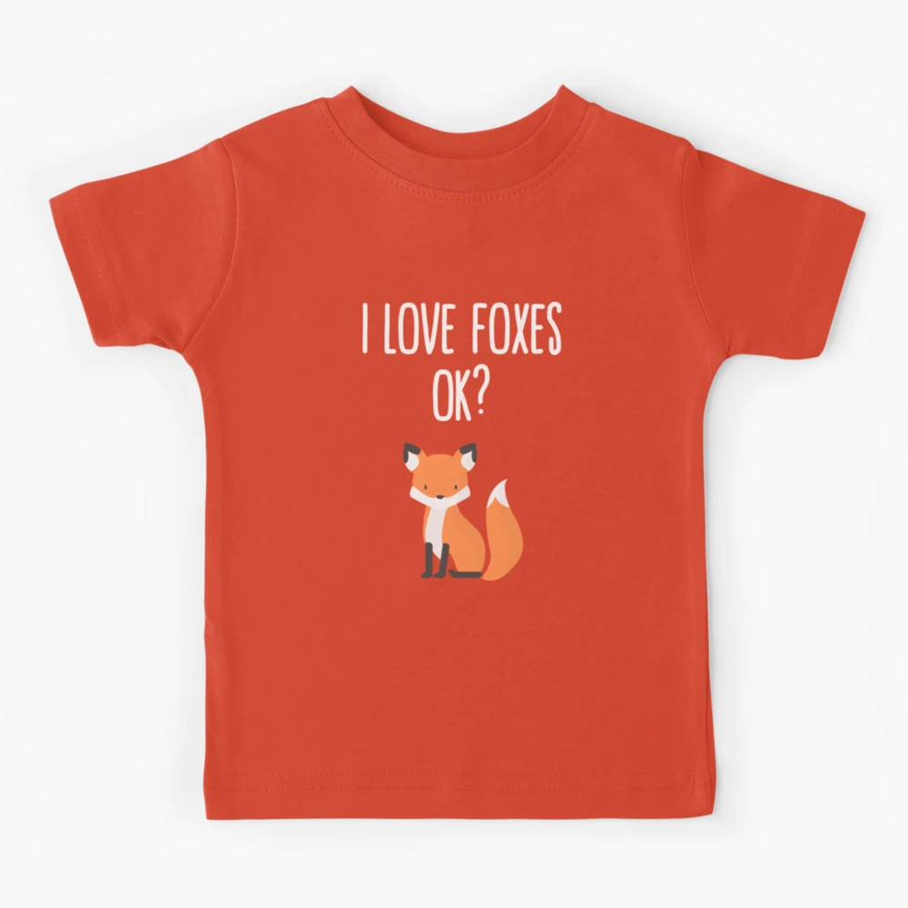 I Love Foxes Ok - Fox