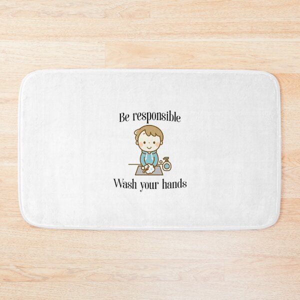 Item preview, Be responsible, wash your hands designed and sold by Statim.