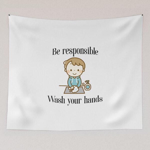 Item preview, Be responsible, wash your hands designed and sold by Statim.