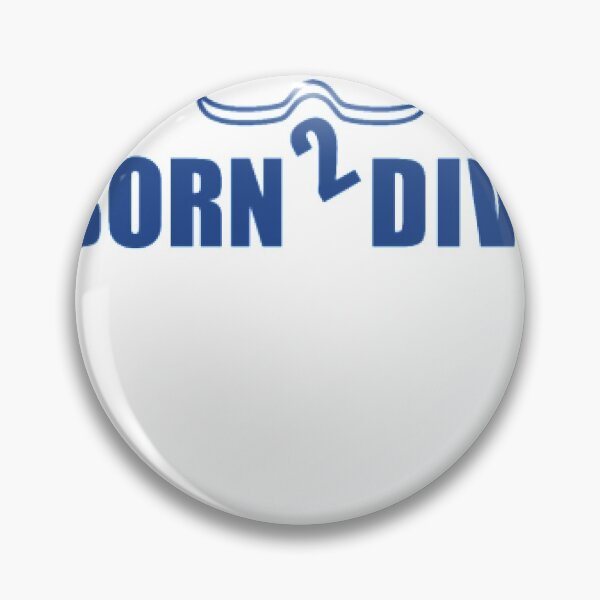 Item preview, Born To Dive designed and sold by DaneRhodes1.