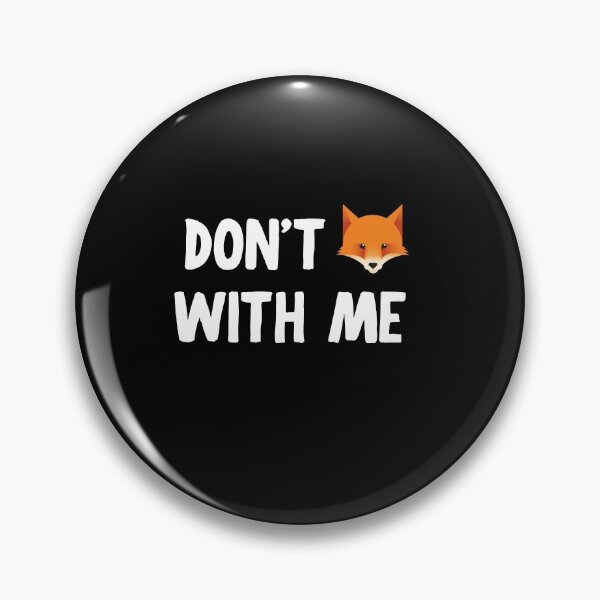 Item preview, Fox Design - Don't Fox With Me designed and sold by designitfun.