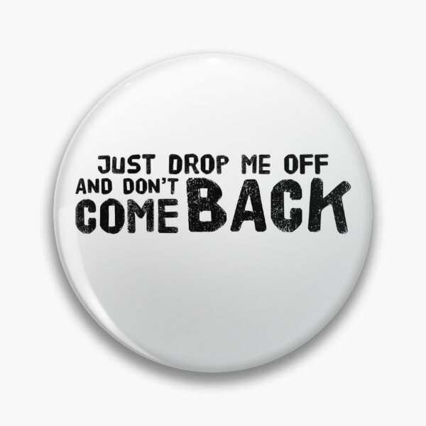 Item preview, Don't come back Funny camping gifts designed and sold by Radu Matei.