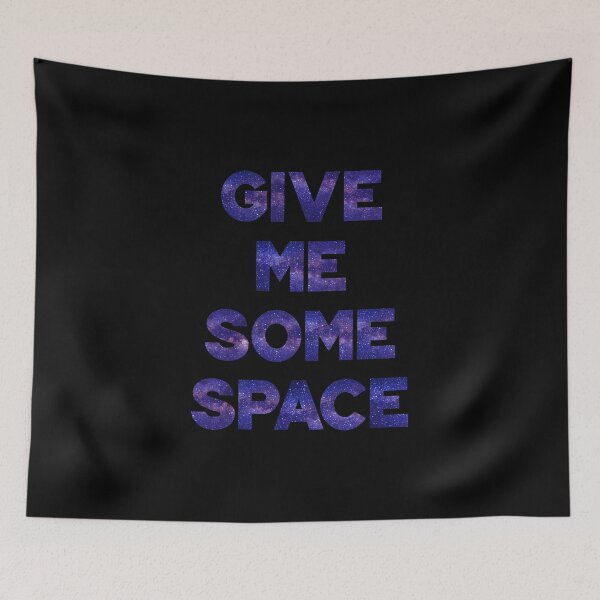 Item preview, Give Me Some Space designed and sold by VicEllisArt.
