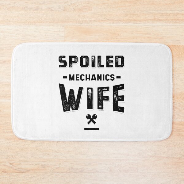 Item preview, Spoiled Mechanics Wife - mechanics Cool Job Gift designed and sold by DiogoCalheiros.