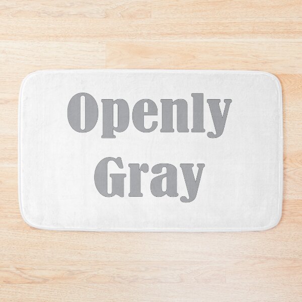 Item preview, Openly Gray, Birthday Gift For Friend designed and sold by Islanr.