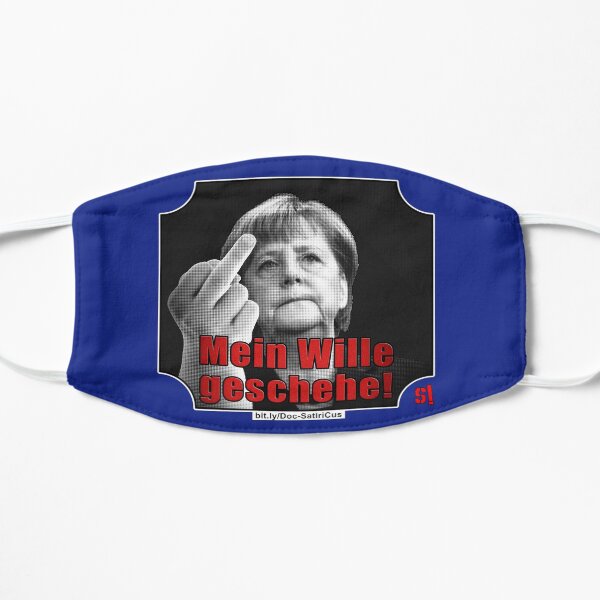 MERKEL: MEIN Wille geschehe! | Stinkefinger Flache Maske