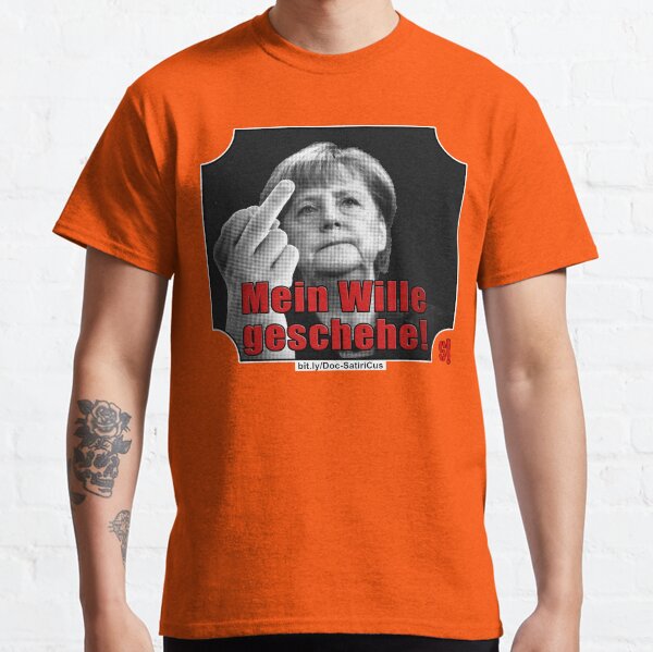 than just "Merkel has to go!" :) | Stink finger Classic T-Shirt
