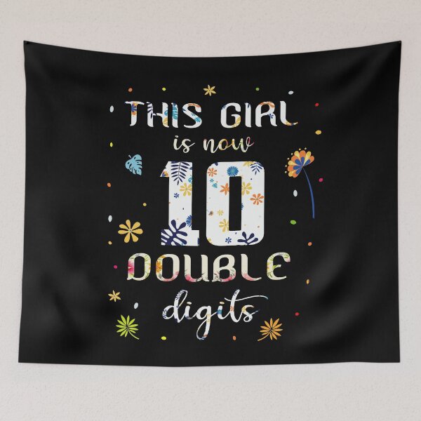 Item preview, This girl is now 10 double digits 10 Years Old 10th Birthday & Anniversary designed and sold by Md. Manjur Ahamed.