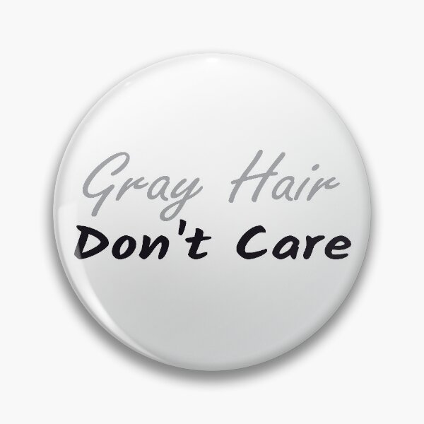 Item preview,   Gray Hair Don't Care,  Gray Hair Gift, Retired Gift,Getting Older , Grandma Grandpa Gift designed and sold by Islanr.
