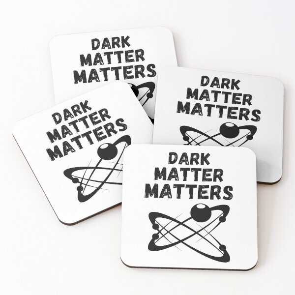 Item preview, Dark Matter Matters  designed and sold by RIVEofficial.