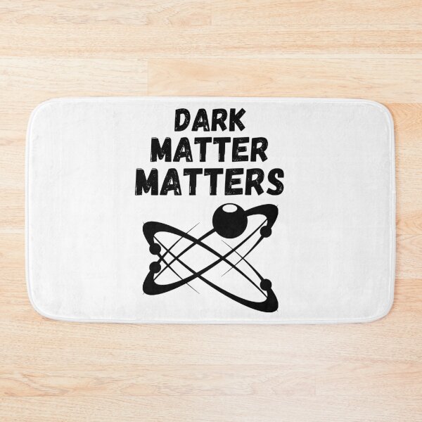 Item preview, Dark Matter Matters  designed and sold by RIVEofficial.